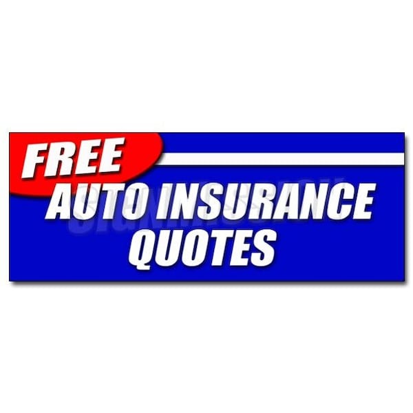 Signmission FREE AUTO INSURANCE QUOTESsticker car motorcycle homeowner save, D-48 Free Auto Insurance Quotes D-48 Free Auto Insurance Quotes - main